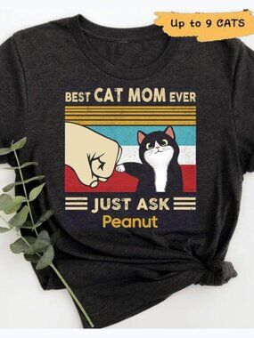 Best Cat Mom Ever Shirt, Cat Owners Shirt